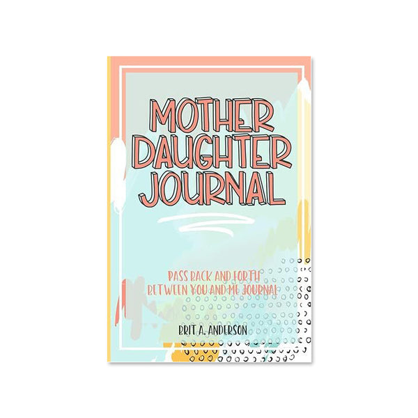 Mother Daughter Journal